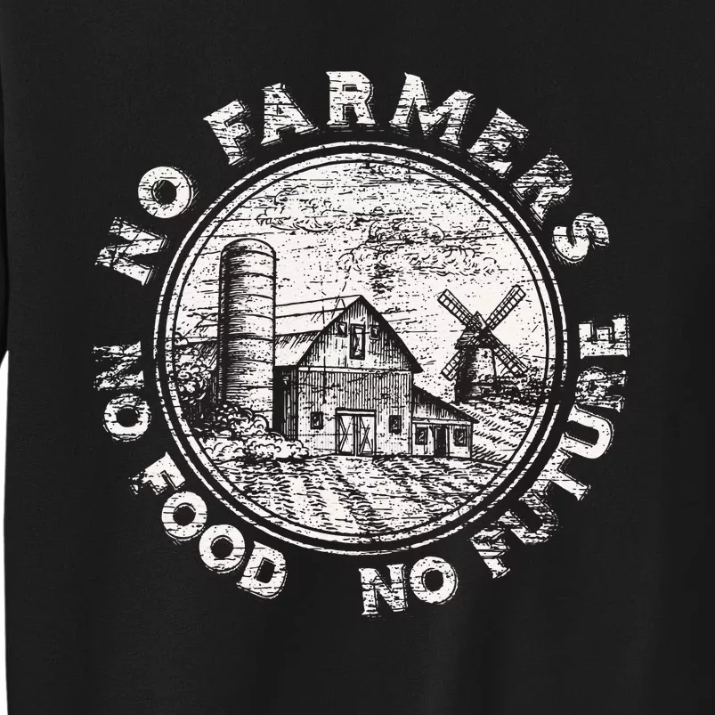 No Farmers No Food No Future Sweatshirt