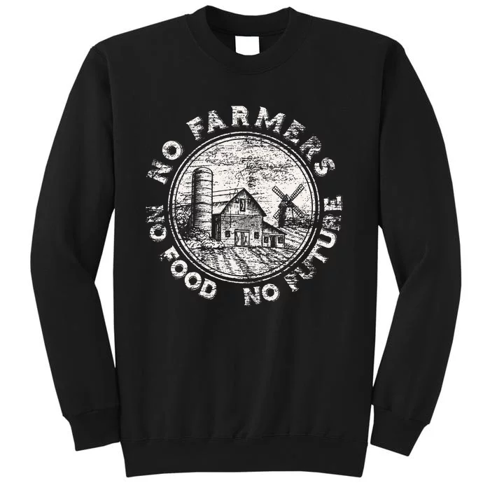 No Farmers No Food No Future Sweatshirt