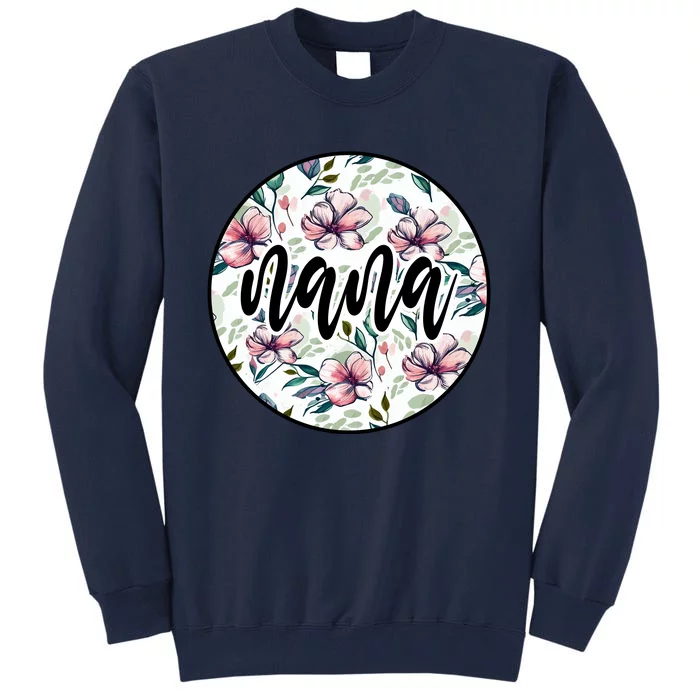 Nana Floral Nana Flowers Vintage Tall Sweatshirt