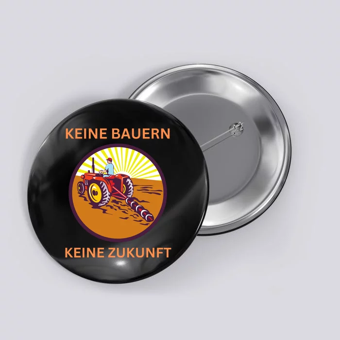 No Farmers No Future German Protest Button