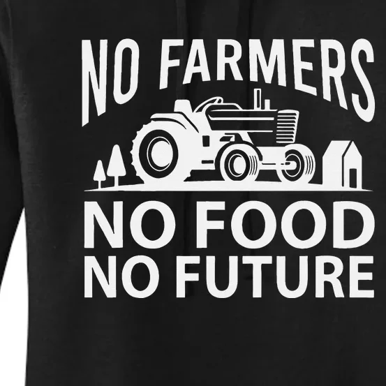 No Farmers No Food No Future Farmer Women's Pullover Hoodie