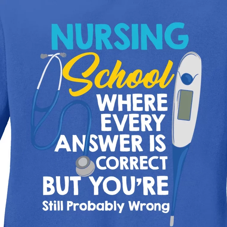 Nursing Future Nurse Nursing Student Nursing School Gift Ladies Long Sleeve Shirt