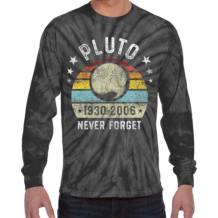 Never Forget Pluto Funny Science Retro Space Tie-Dye Long Sleeve Shirt