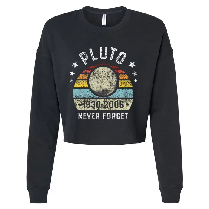 Never Forget Pluto Funny Science Retro Space Cropped Pullover Crew