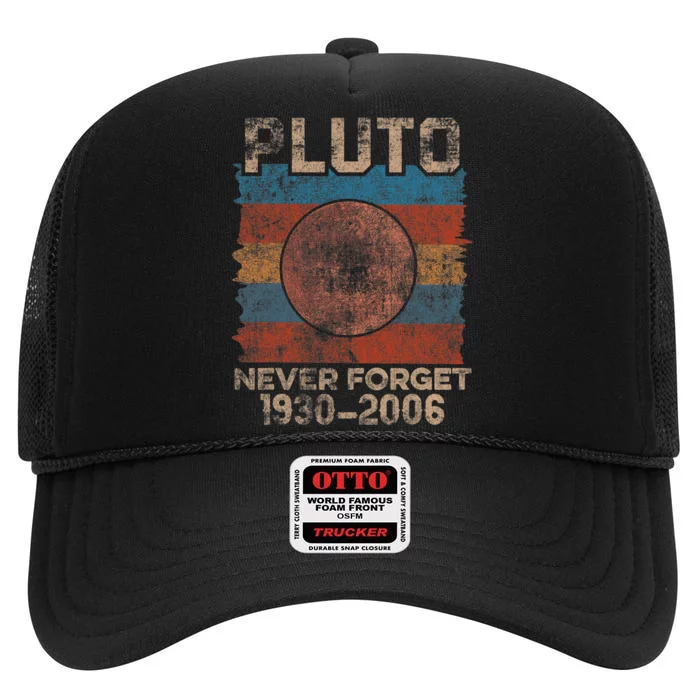 Never Forget Pluto Nerdy Astronomy Space Science Pluto Never Forget Shirts High Crown Mesh Trucker Hat