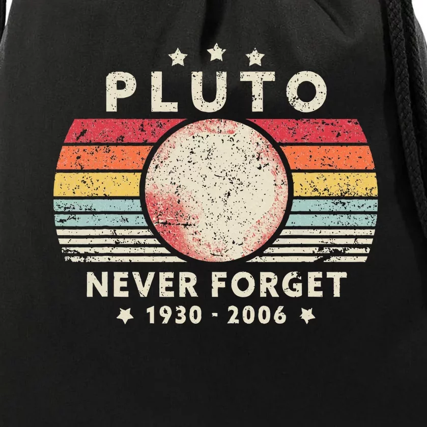 Never Forget Pluto Retro Funny Space Science Drawstring Bag