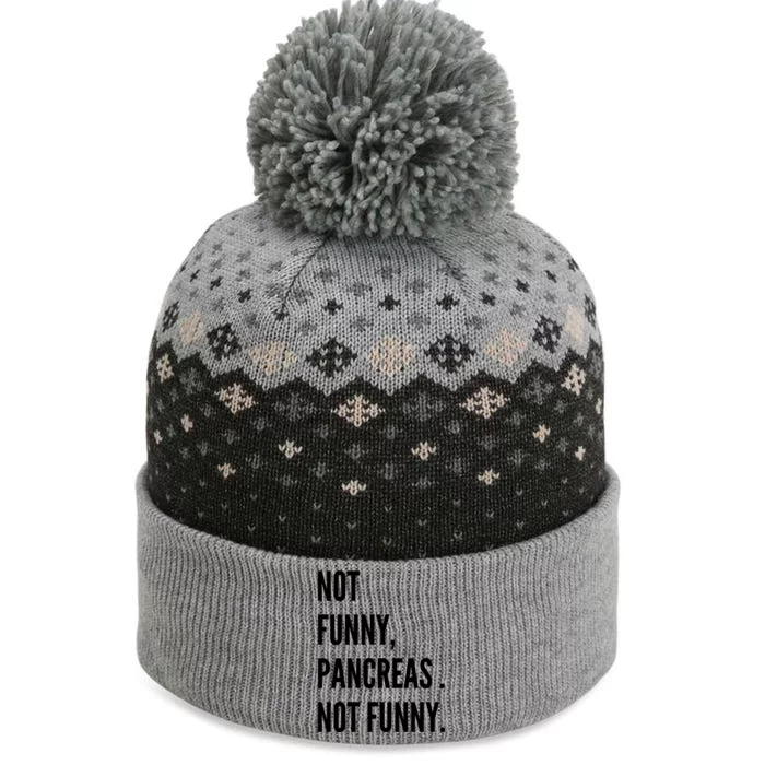 Not Funny Pancreas Not Funny The Baniff Cuffed Pom Beanie