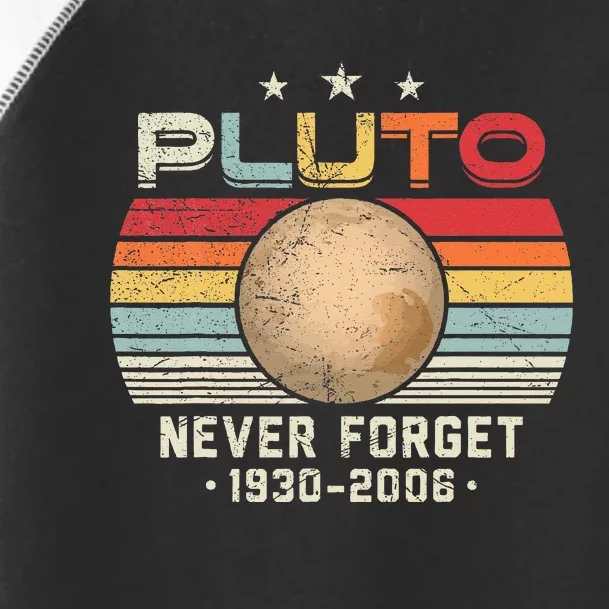 Never Forget Pluto Vintage Nerdy Astronomy Space Science Toddler Fine Jersey T-Shirt