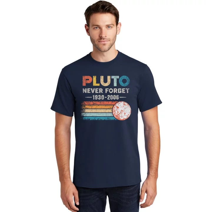 Never Forget Pluto Retro Style Funny Space Science Tall T-Shirt