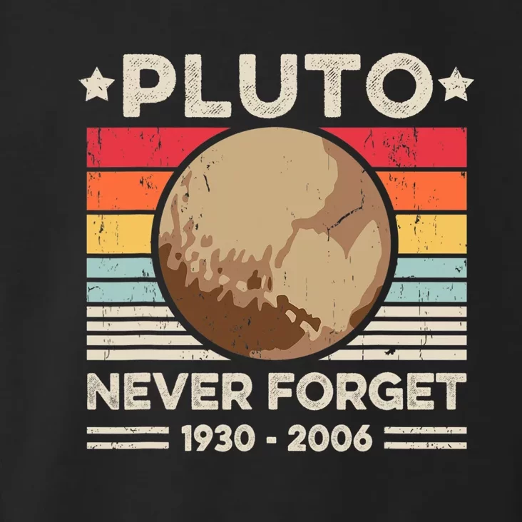 Never Forget Pluto Funny Retro Planet Space Science Toddler Hoodie