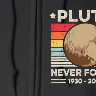 Never Forget Pluto Funny Retro Planet Space Science Full Zip Hoodie