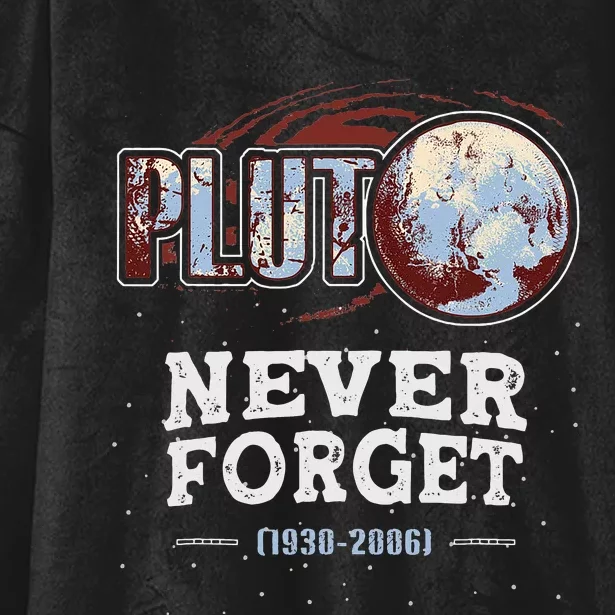 Never Forget Pluto Funny Space Planet Astronomer Hooded Wearable Blanket