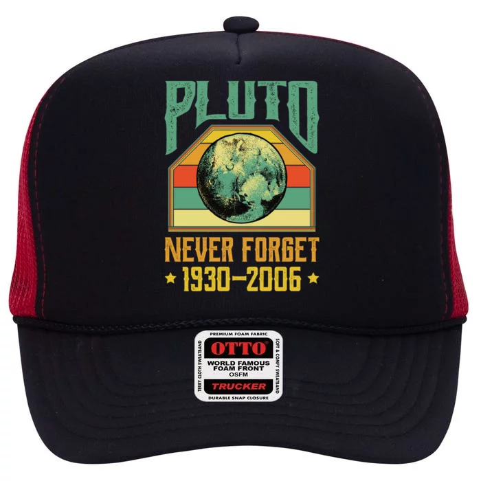 Never Forget Pluto Cool Gift High Crown Mesh Trucker Hat