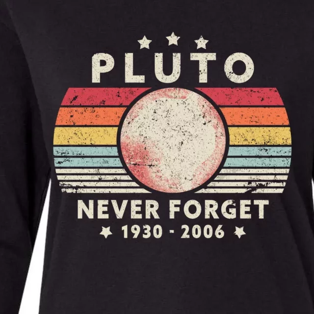 Never Forget Pluto Shirt. Retro Style Funny Space, Science Womens Cotton Relaxed Long Sleeve T-Shirt