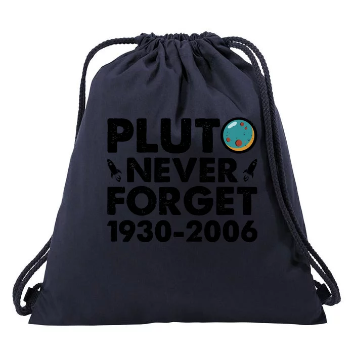 Never Forget Pluto T Drawstring Bag