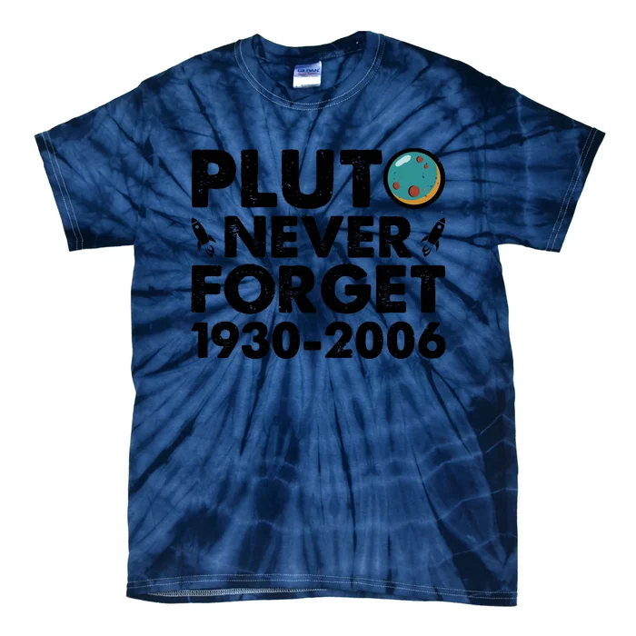 Never Forget Pluto T Tie-Dye T-Shirt