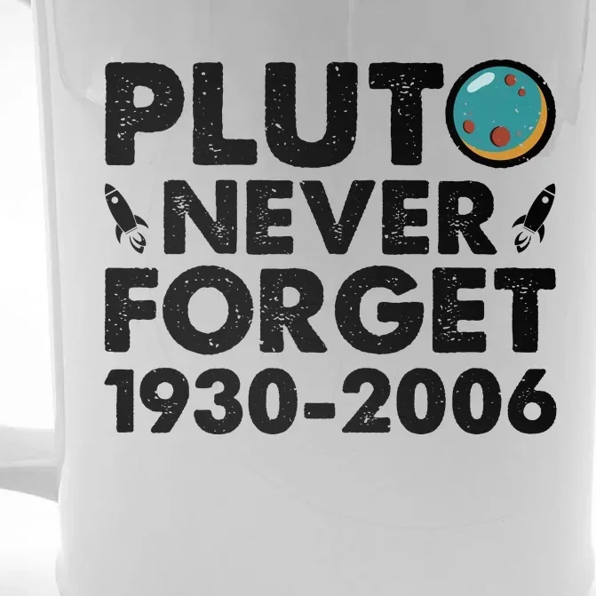 Never Forget Pluto T Front & Back Beer Stein