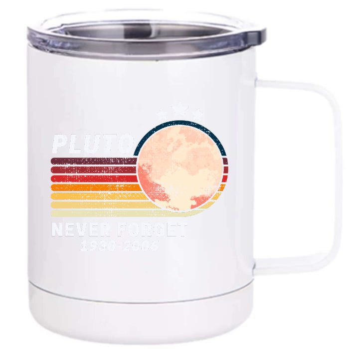 Never Forget Pluto, Retro Style Funny Space Front & Back 12oz Stainless Steel Tumbler Cup