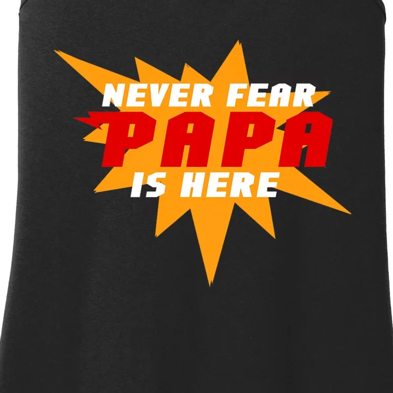 Never Fear Papa Is Here Ladies Essential Tank