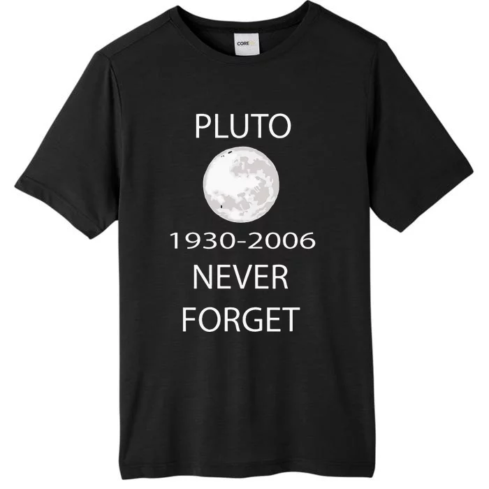 Never Forget Pluto Nerdy Astronomy Space ChromaSoft Performance T-Shirt