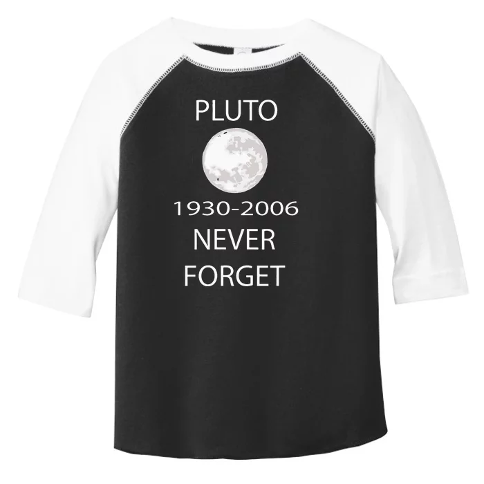 Never Forget Pluto Nerdy Astronomy Space Toddler Fine Jersey T-Shirt