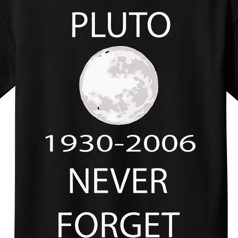 Never Forget Pluto Nerdy Astronomy Space Kids T-Shirt