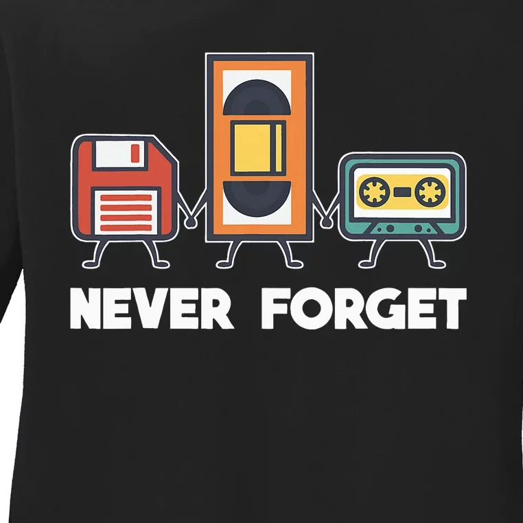 Never Forget Retro 90s Technology Music Throwback Ladies Long Sleeve Shirt