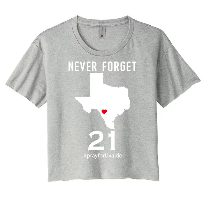 Never Forget Robb Elementary School Texas Pray For Uvalde Women's Crop Top Tee