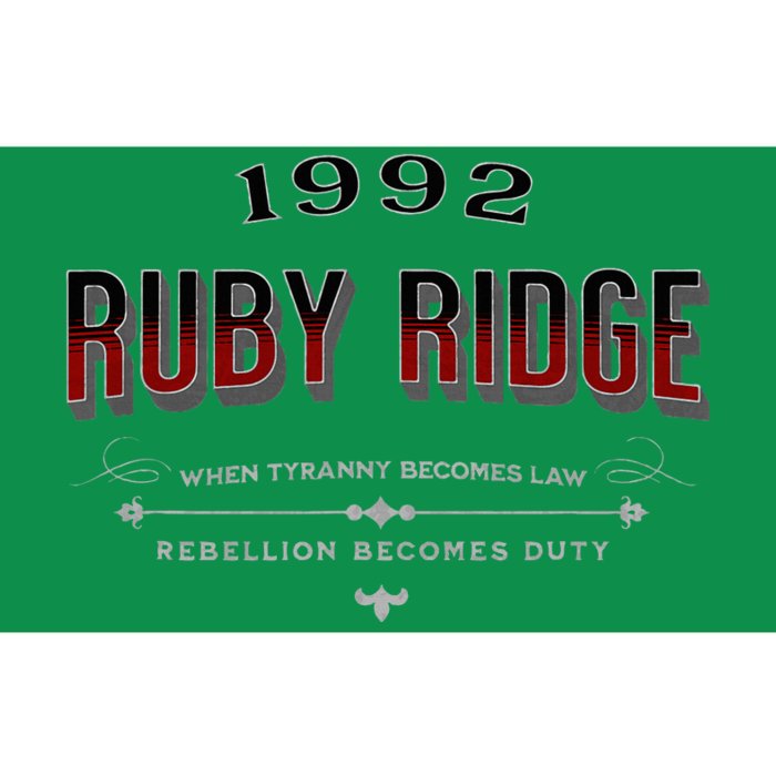 Never Forget Ruby Ridge When Tyranny Becomes Law Bumper Sticker