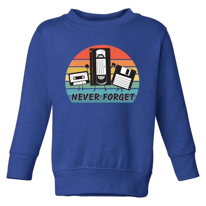 Never Forget Retro Vintage Cassette Tape Vhs Floppy Disc 80s Gift Toddler Sweatshirt