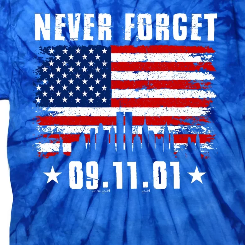 Never Forget September 11 2001 Memorial Day American Flag Tie-Dye T-Shirt