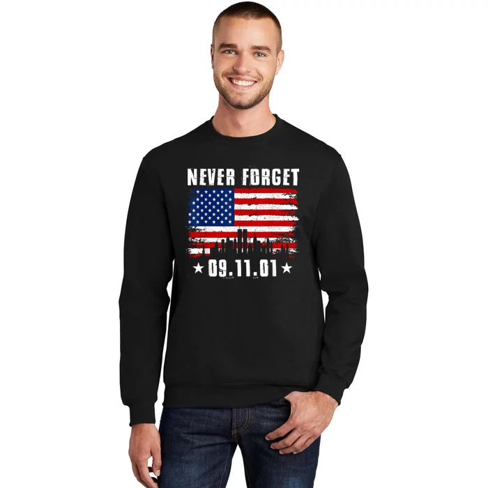 Never Forget September 11 2001 Memorial Day American Flag Tall Sweatshirt