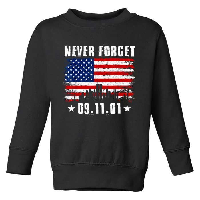 Never Forget September 11 2001 Memorial Day American Flag Toddler Sweatshirt