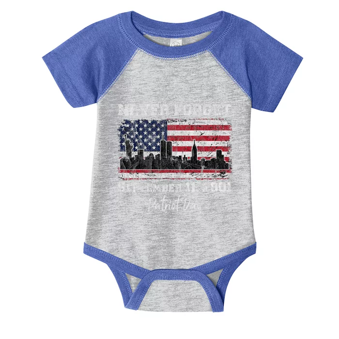 Never Forget September 11 2001 Memorial Day American Flag Infant Baby Jersey Bodysuit