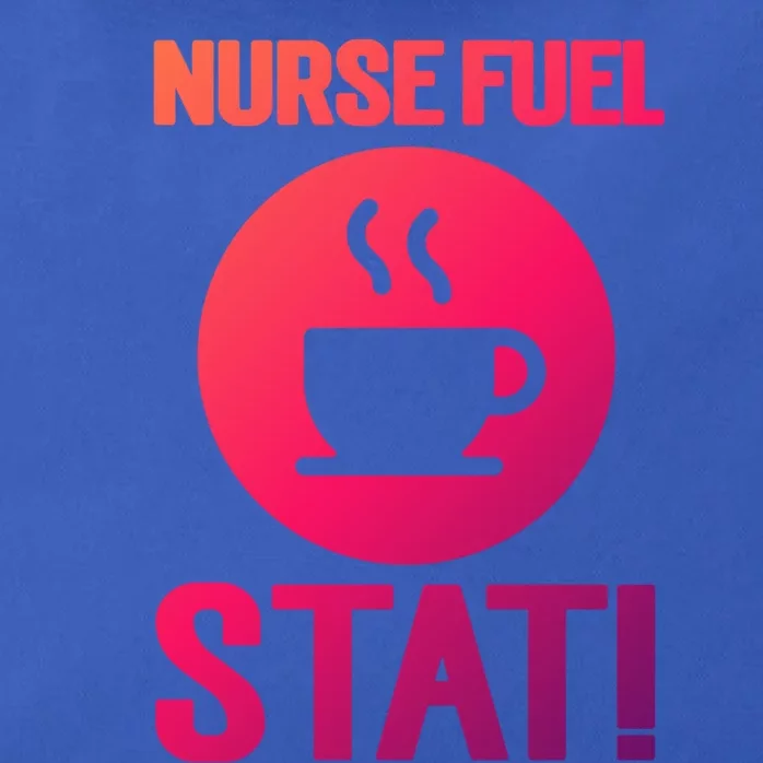 Nurse Fuel Stat Funny Coffee Meaningful Gift Zip Tote Bag