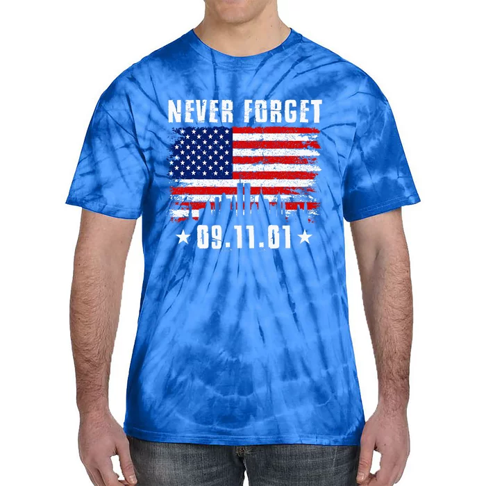 Never Forget September 11 2001 Memorial Day Tie-Dye T-Shirt