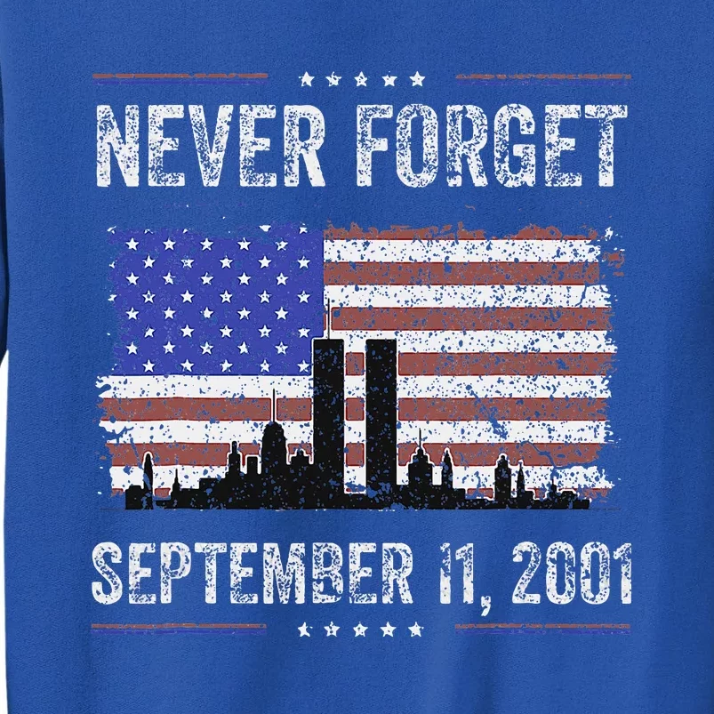 Never Forget September 11 2001 American Flag Sweatshirt