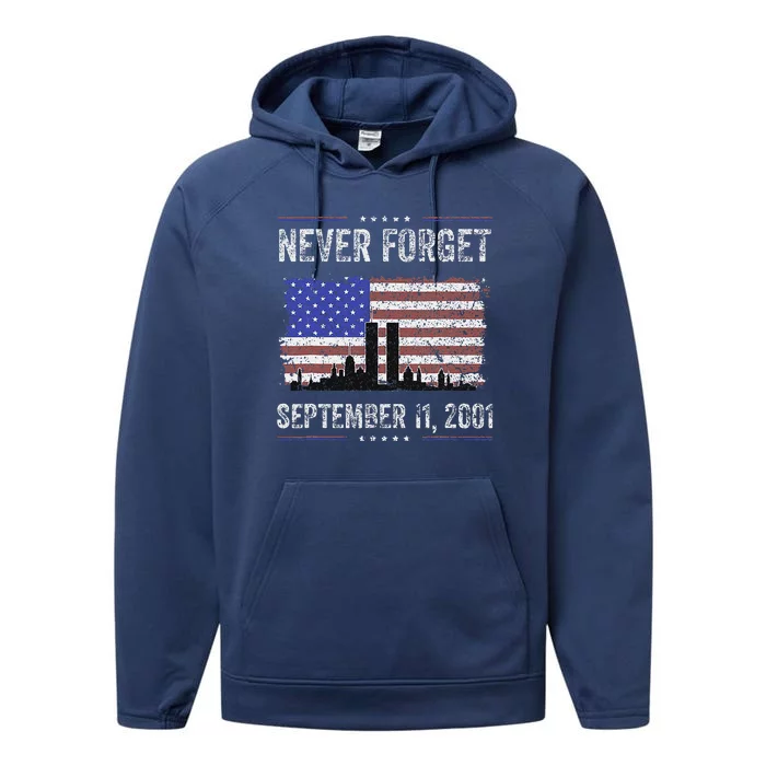 Never Forget September 11 2001 American Flag Performance Fleece Hoodie