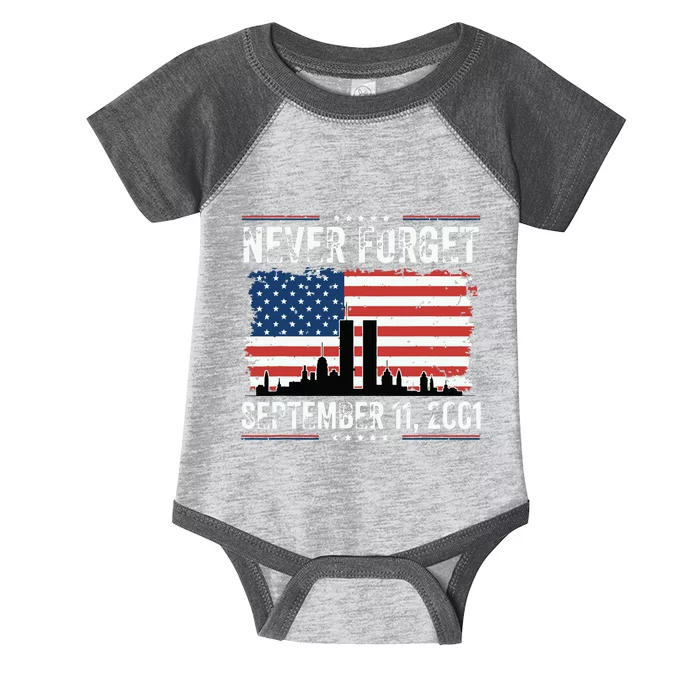 Never Forget September 11 2001 Memorial Day American Flag Infant Baby Jersey Bodysuit