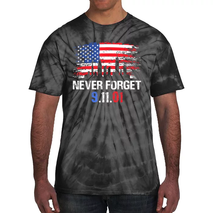 Never Forget September 11 2001 Memorial Day American Flag Tie-Dye T-Shirt