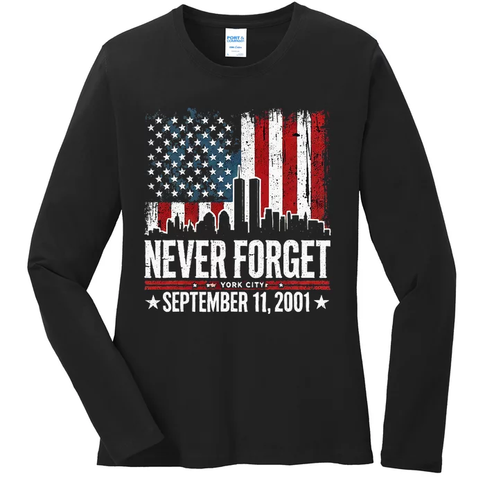 Never Forget September 11 2001 Memorial Day Ladies Long Sleeve Shirt