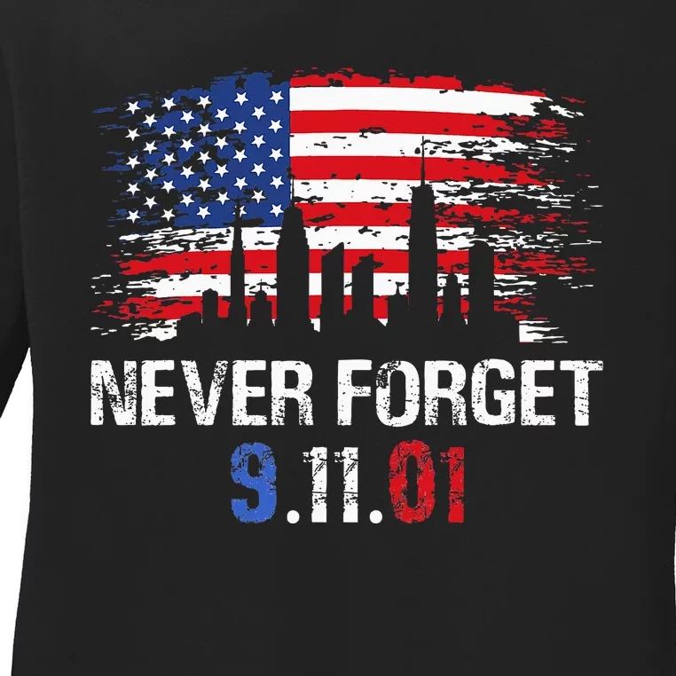 Never Forget September 11 2001 Memorial Day American Flag Ladies Long Sleeve Shirt