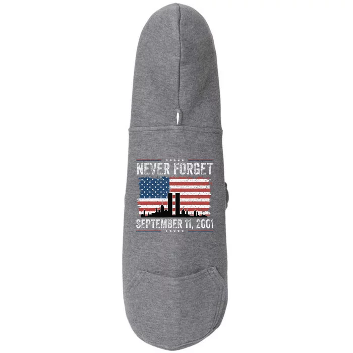 Never Forget September 11 2001 Memorial Day American Flag Gift Doggie 3-End Fleece Hoodie