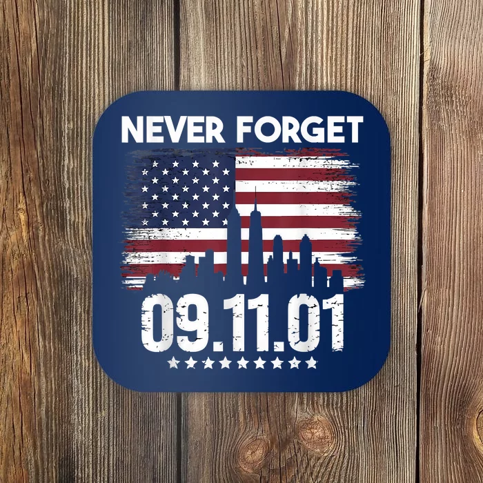 Never Forget September 11 2001 Memorial Day American Flag Coaster