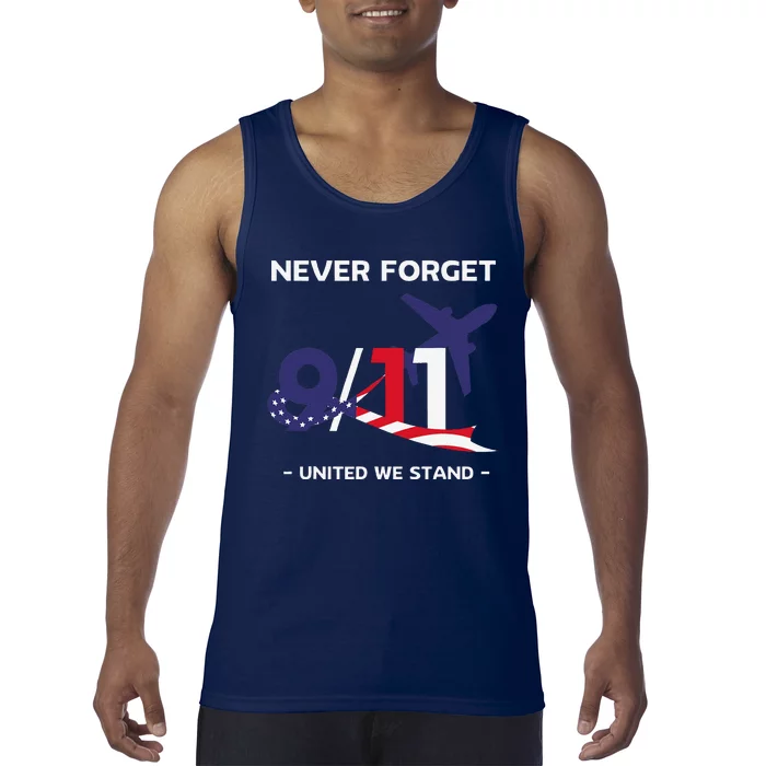 Never Forget September 11 2001 Memorial Day American Flag Gift Tank Top