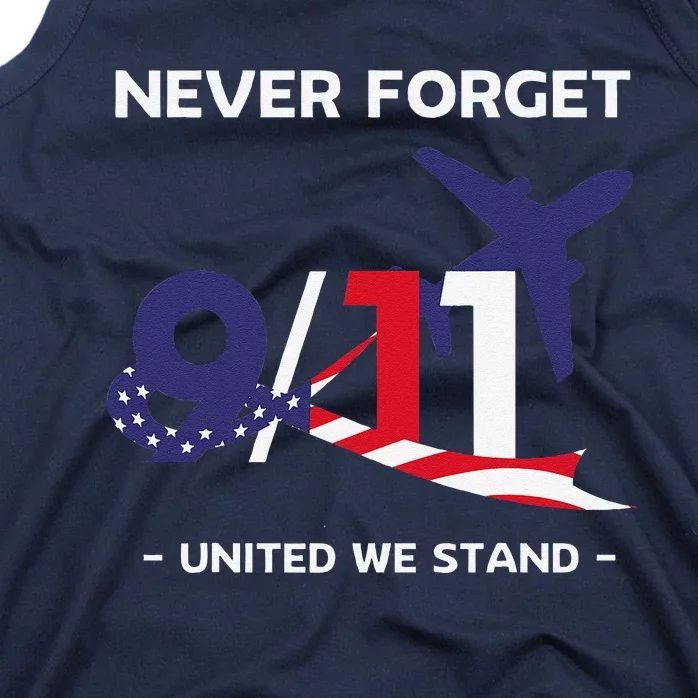 Never Forget September 11 2001 Memorial Day American Flag Gift Tank Top