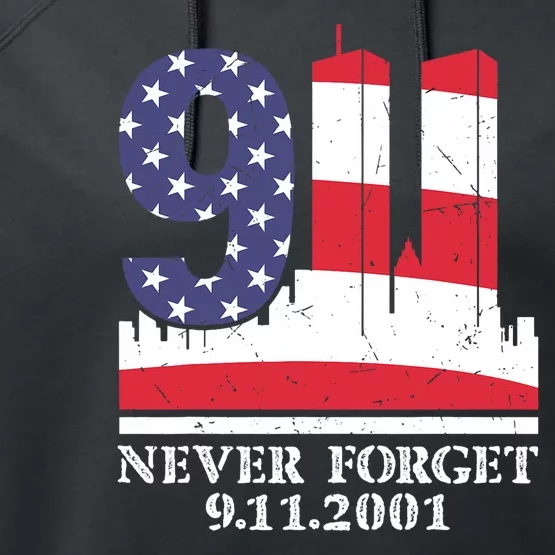 Never Forget September 11 2001 Memorial Day American Flag Performance Fleece Hoodie