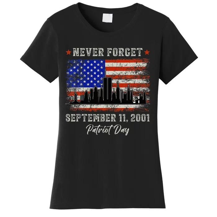 Never Forget September 11 2001 Memorial Day American Flag Women's T-Shirt