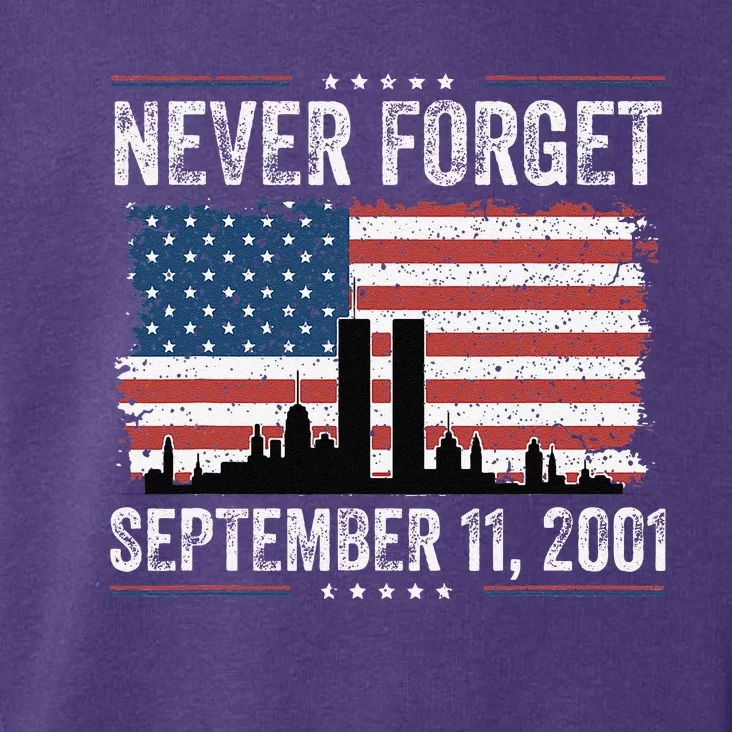 Never Forget September 11 2001 Memorial Day American Flag Gift Toddler Hoodie