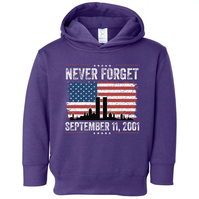 Never Forget September 11 2001 Memorial Day American Flag Gift Toddler Hoodie